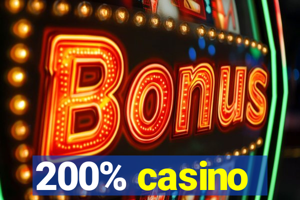 200% casino